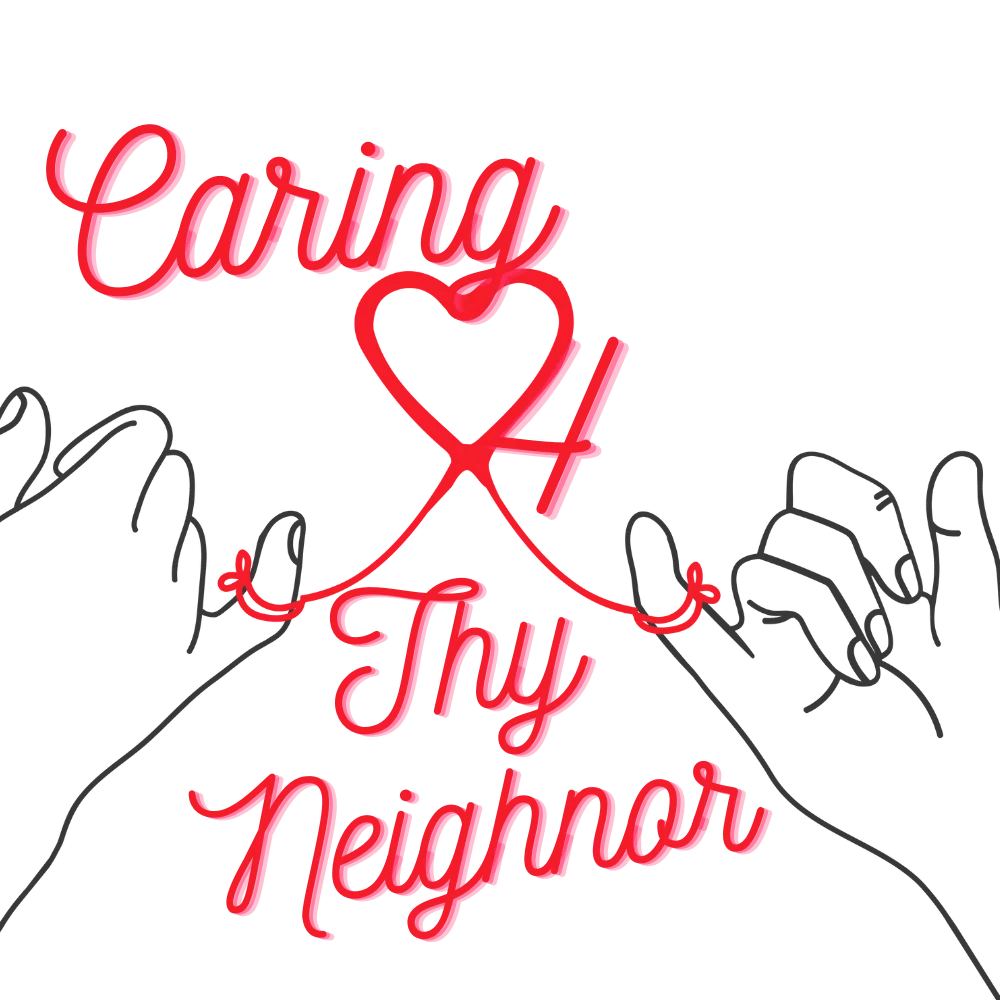 Caring 4 Thy Neighbor